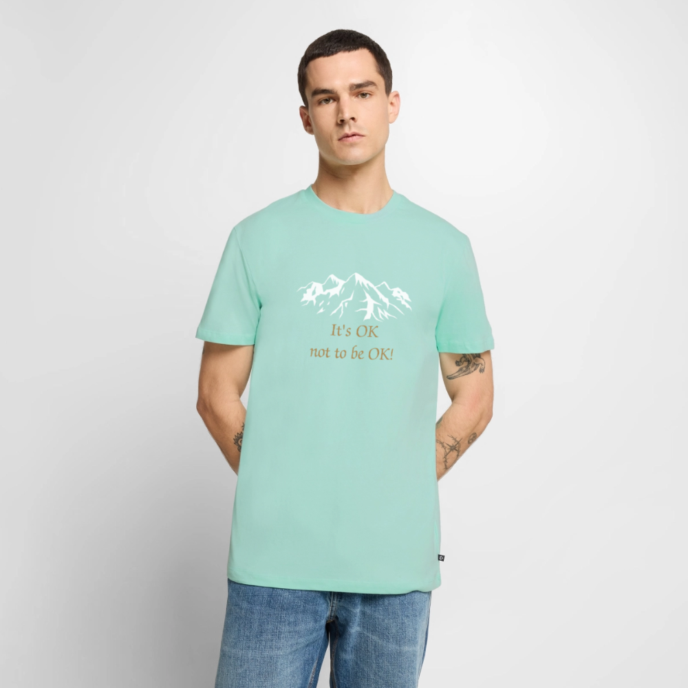 It's OK not to be OK! - Men premium T-shirt - mint 