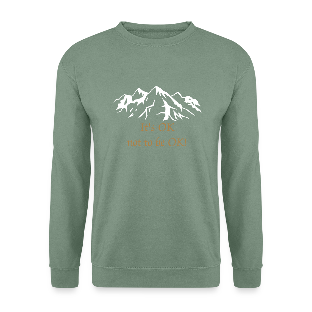 It's OK not to be OK! - Unisex Sweater - grijsgroen