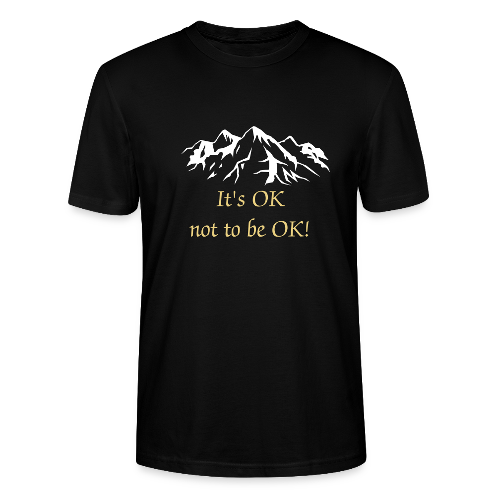 It's OK not to be OK!  Unisex T-shirt - zwart
