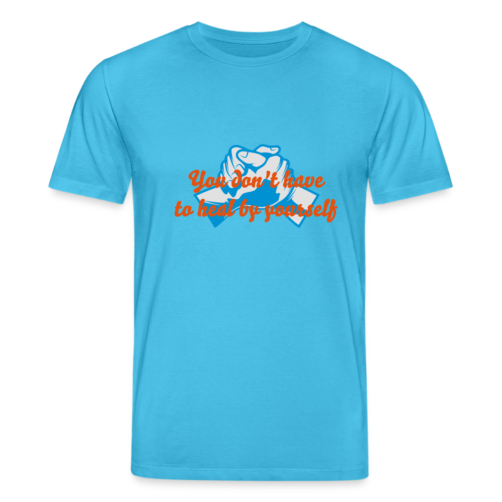 You don't have to heal ... - Women T-shirt - aquablauw