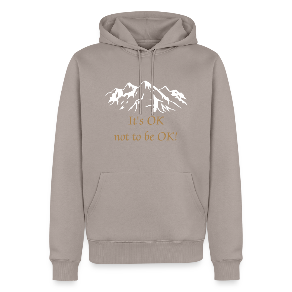 It's OK not to be OK! - men Hoodie - taupe