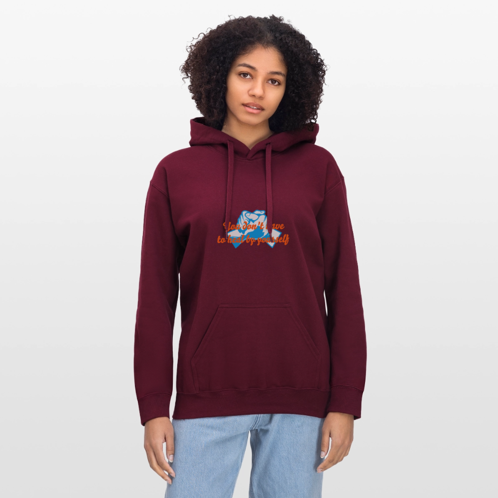 You don't have to heal ... - Unisex Hoodie - maroon