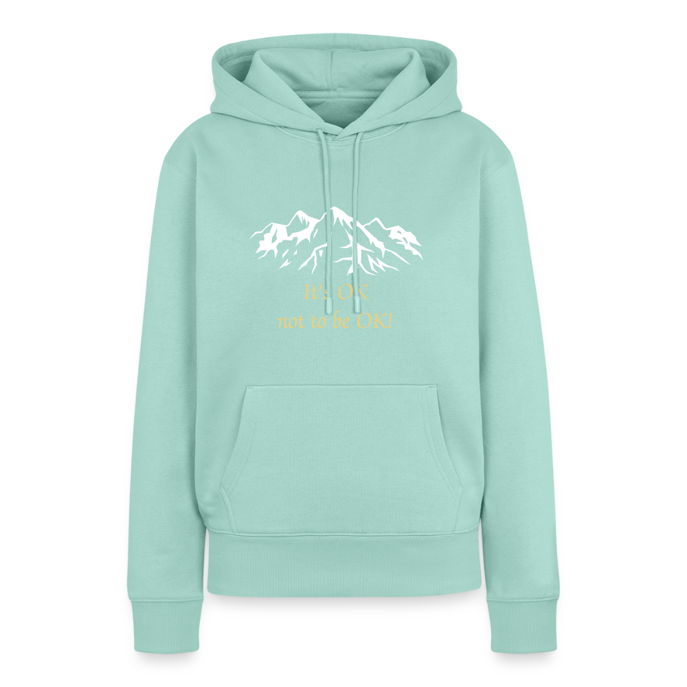 It's OK not to be OK! - Women Hoodie - mint 