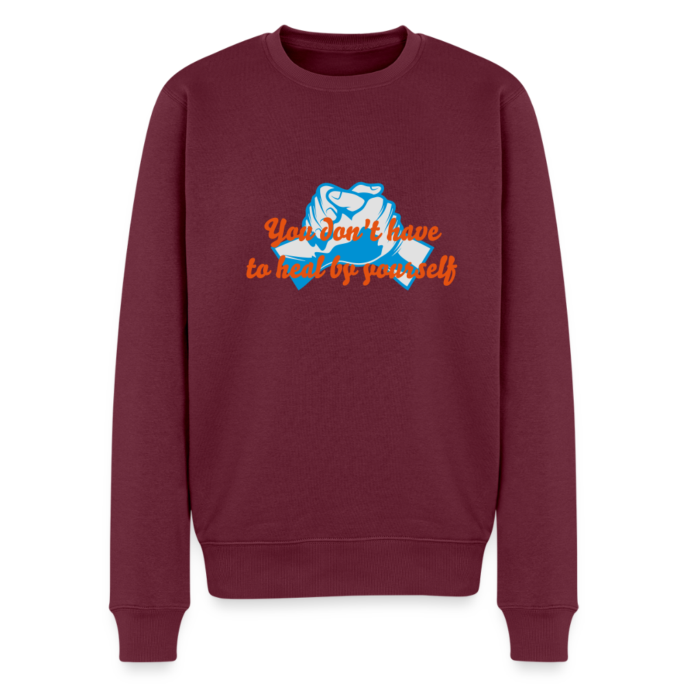 You don't have to heal ... - Men Sweater - bourgondisch
