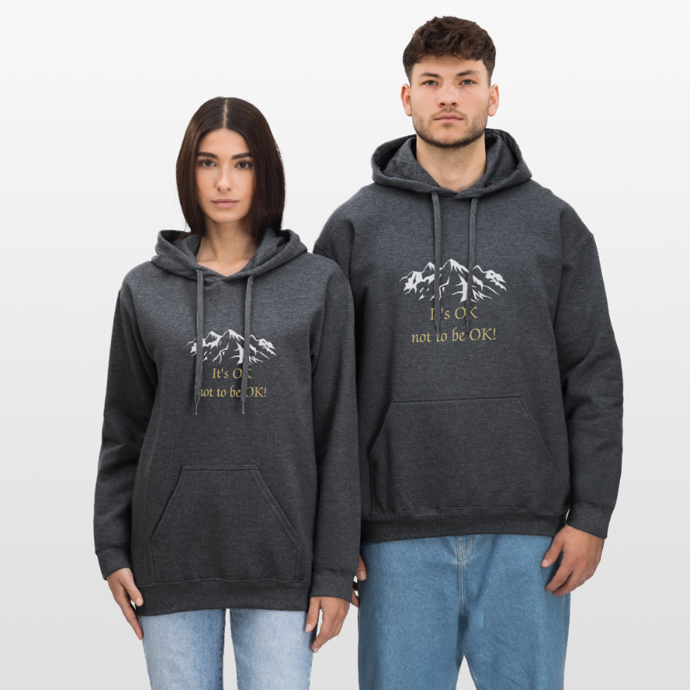 It's OK not to be OK! - Unisex Hoodie - donkergrijs gemêleerd